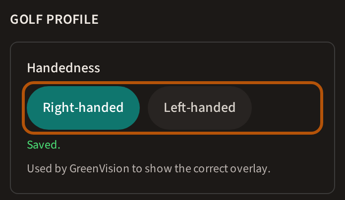 Golf Profile on the Account page after pressing Right-handed: Right-handed filled in beside Left-handed, both ringed, and Saved beneath them.