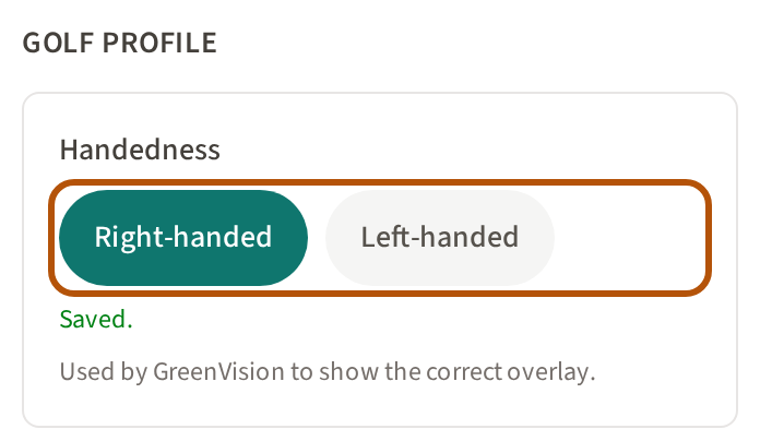 Golf Profile on the Account page after pressing Right-handed: Right-handed filled in beside Left-handed, both ringed, and Saved beneath them.