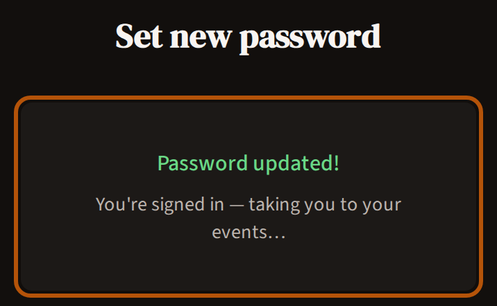 Set new password after pressing Set new password: Password updated!, with the line saying you're signed in and being taken to your events, ringed.