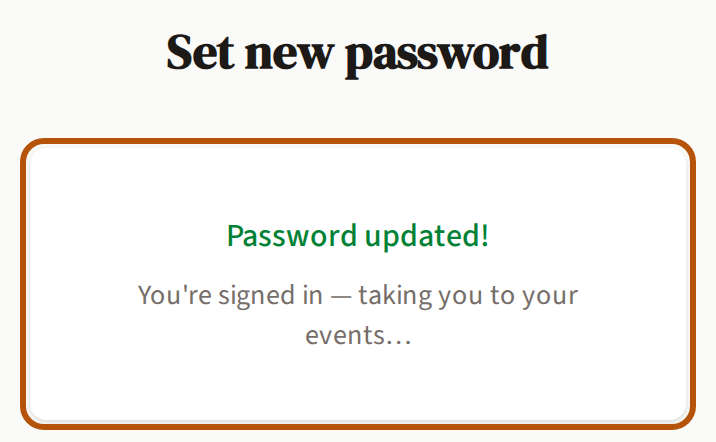 Set new password after pressing Set new password: Password updated!, with the line saying you're signed in and being taken to your events, ringed.