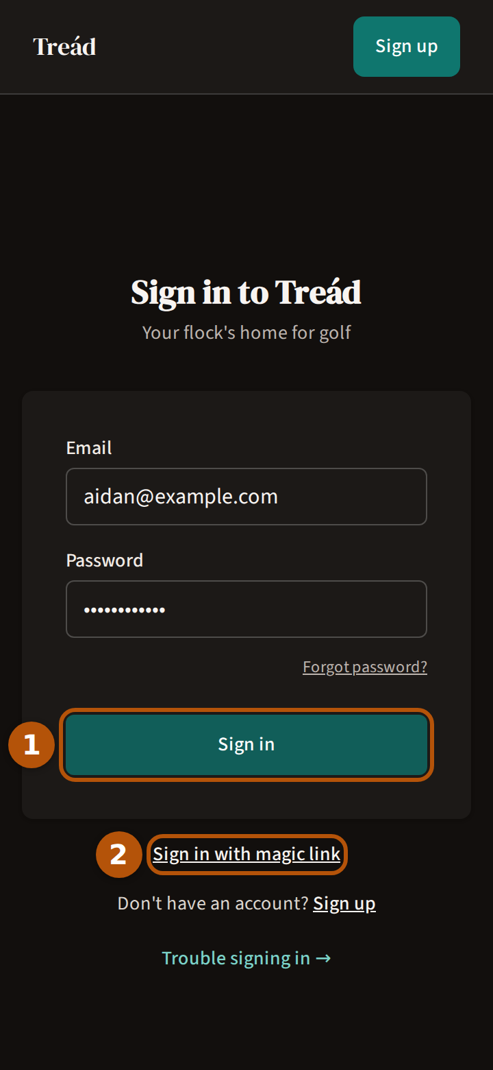 The Sign in to Treád page with an email address and a password typed in: the Sign in button ringed and numbered 1, and Sign in with magic link beneath it ringed and numbered 2.