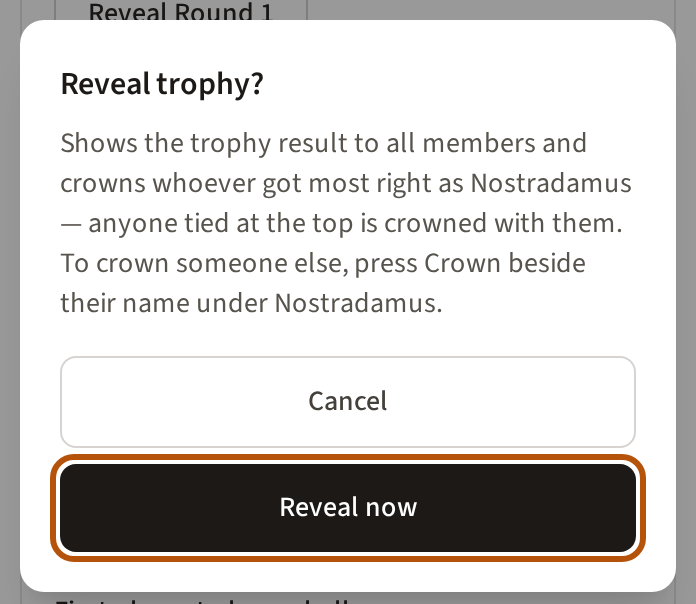 The question Treád asks before revealing the trophy, with the Reveal now button ringed.