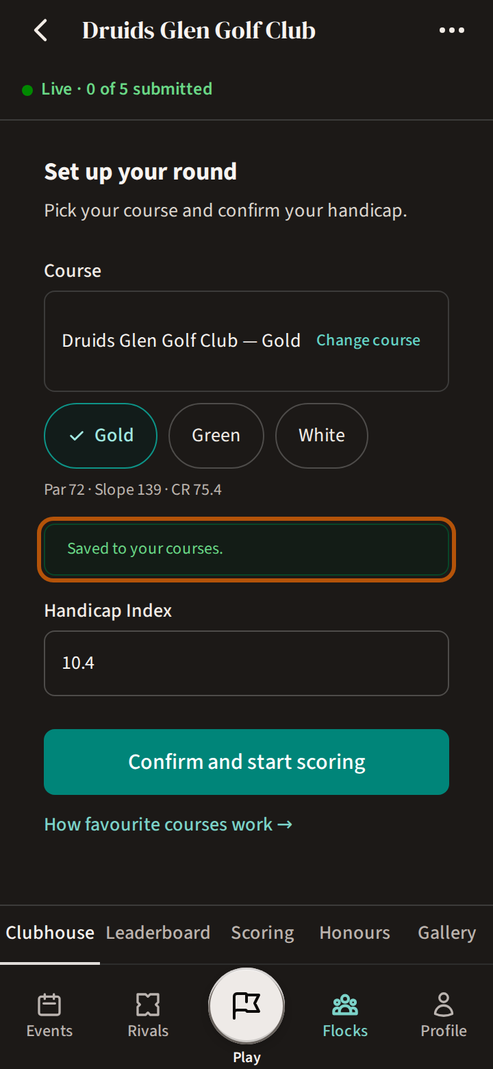 Set up your round just after Save was pressed: the Play here often? box has gone, and the Saved to your courses. line in its place is ringed.