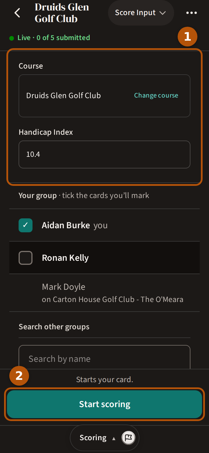 Just after joining a live roaming round: the Scoring section asking for your course, tees and Handicap Index, numbered 1, above your group, and the Start scoring button, numbered 2.