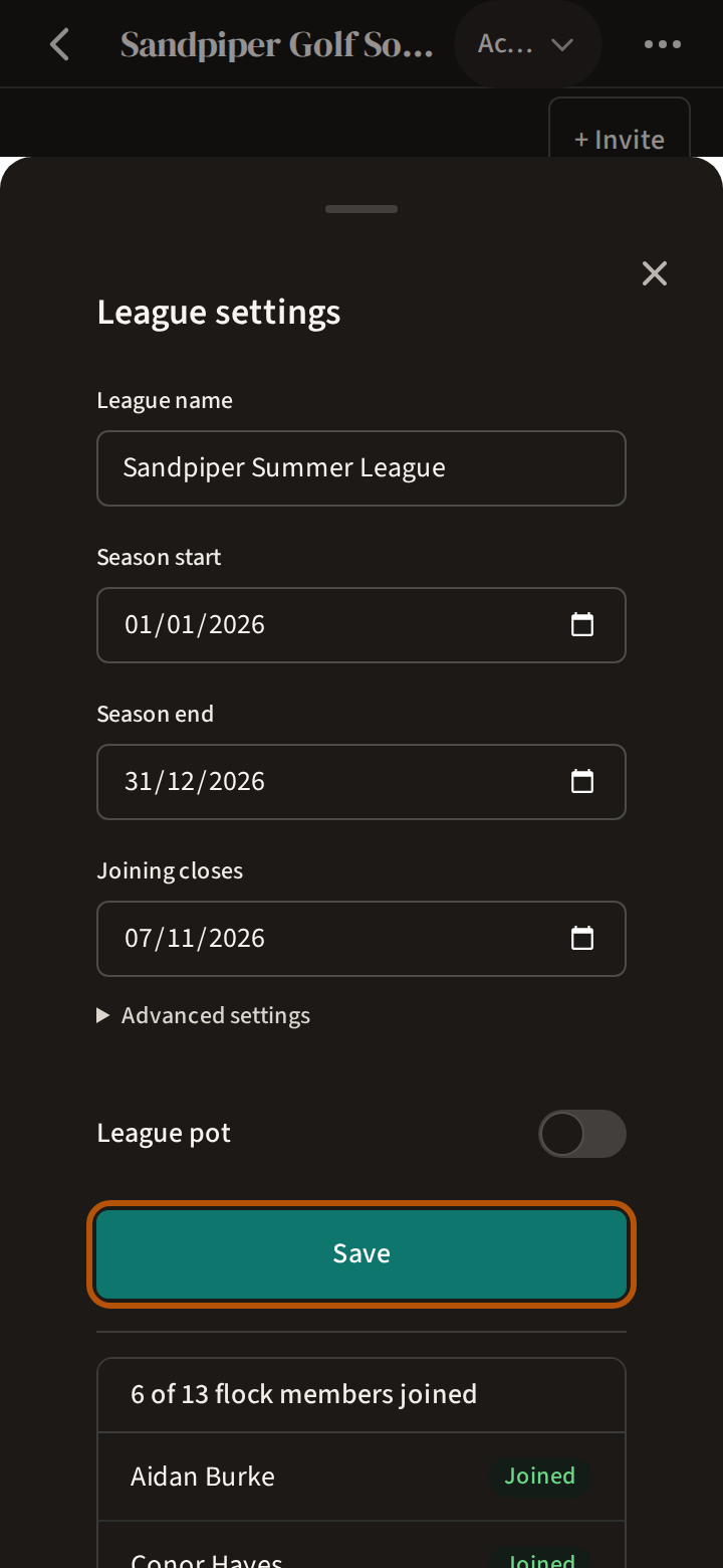 League settings open: the league's name, season start and end, when joining closes, the advanced settings, the League pot switch, Save ringed, and who has joined so far.