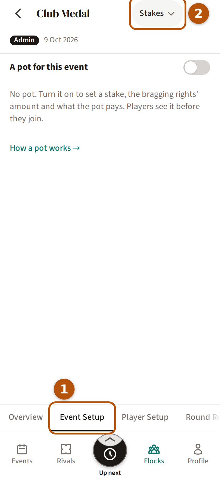 An event's Admin with Event Setup chosen in the sections, numbered 1, and the picker reading Stakes, numbered 2, above the switch that turns a pot on.