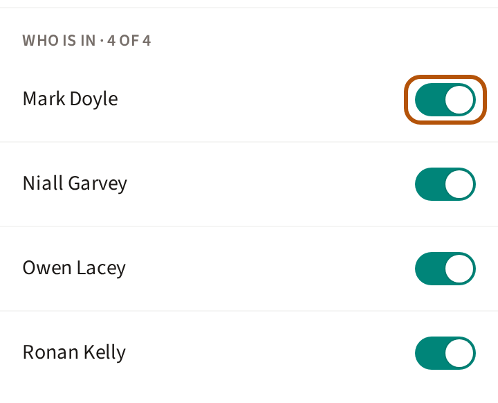 Who is in, with how many of the field are in the pot, and a switch beside each player's name, the first ringed.