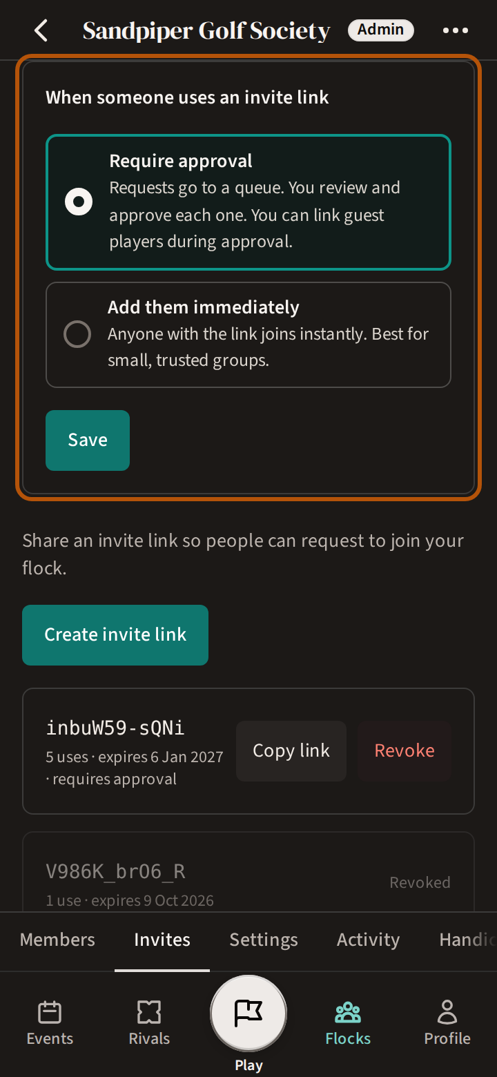 The flock's Admin on Invites: the choice between Require approval and Add them immediately, with Save, ringed; then Create invite link and the flock's invite links.