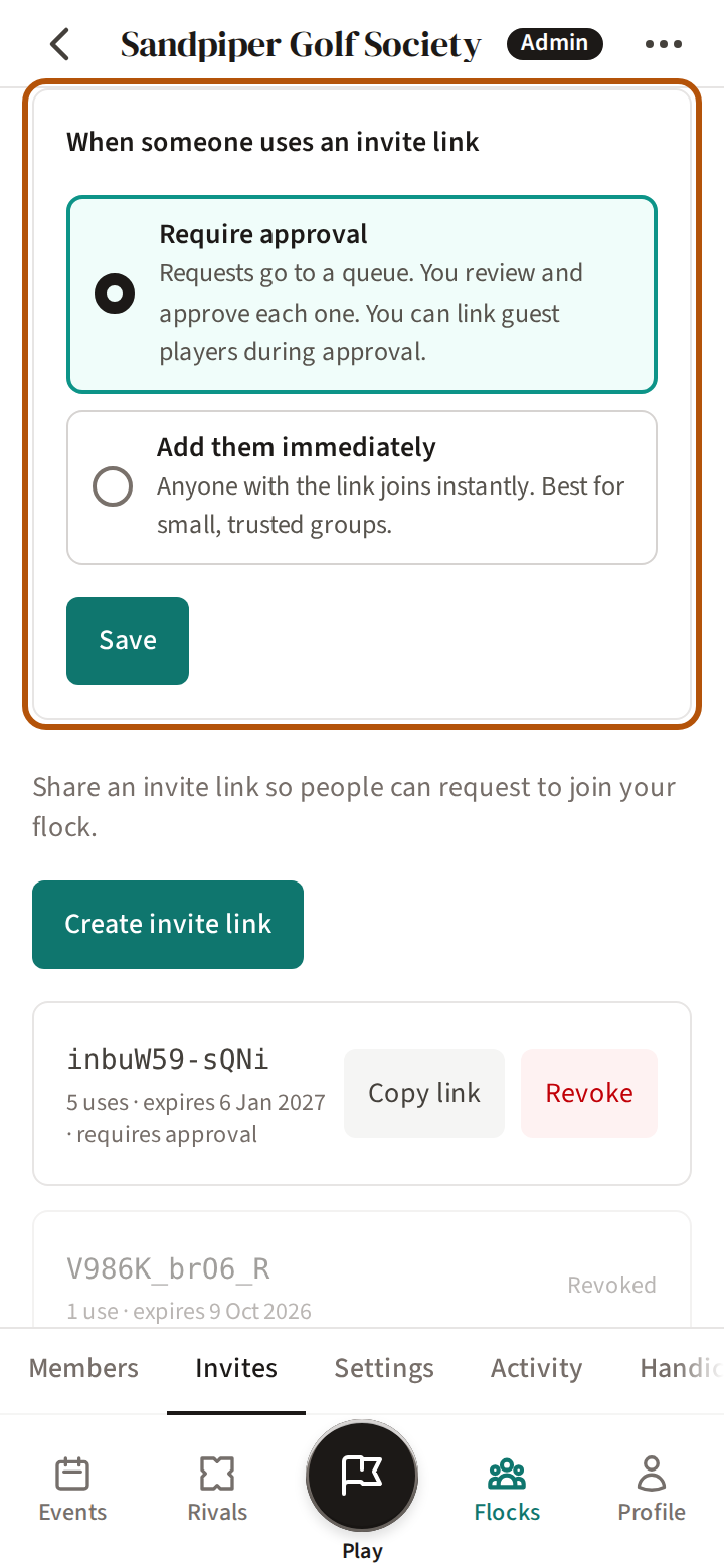 The flock's Admin on Invites: the choice between Require approval and Add them immediately, with Save, ringed; then Create invite link and the flock's invite links.