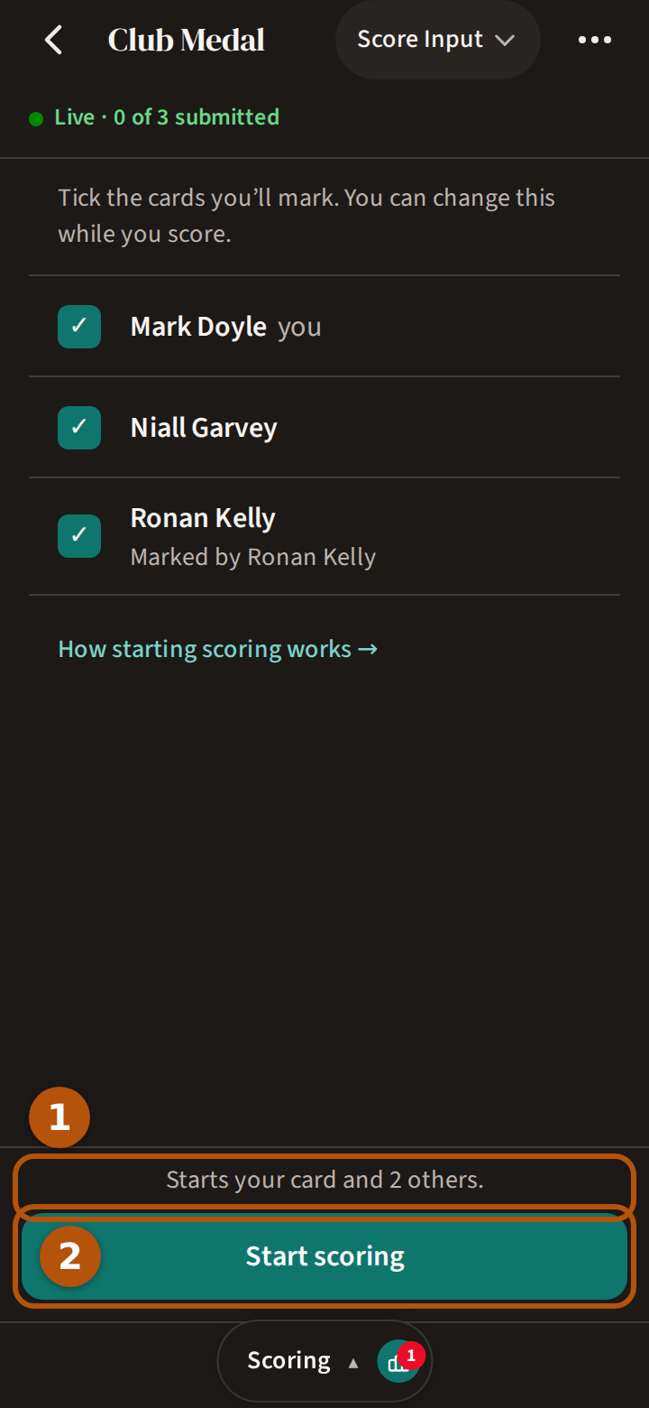 Start scoring on a live round: your group listed with a tick beside each name and who marks each card, the line counting the cards it will start, numbered 1, and the Start scoring button, numbered 2.