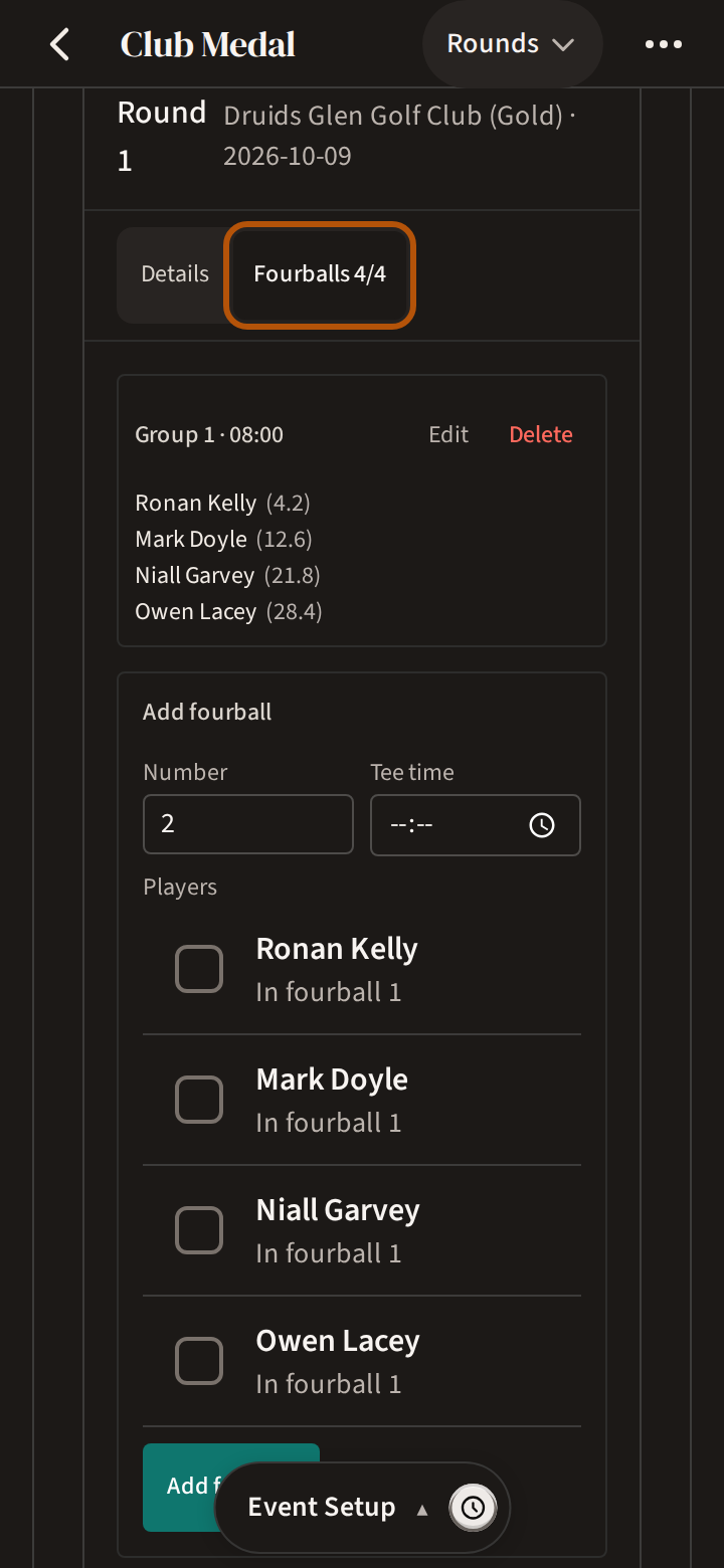 A round's card in Admin with its Fourballs view ringed: the first group with its tee time and players, and below it the form to add a fourball with its number, tee time and players.