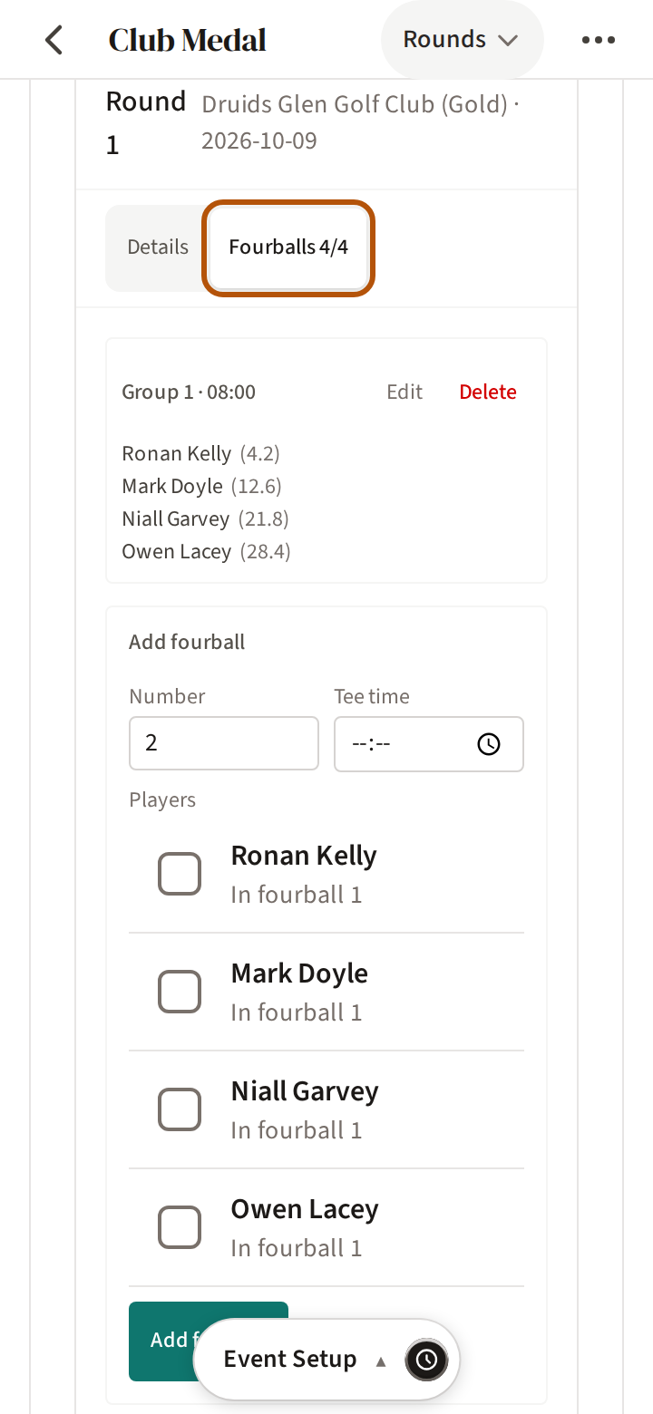 A round's card in Admin with its Fourballs view ringed: the first group with its tee time and players, and below it the form to add a fourball with its number, tee time and players.