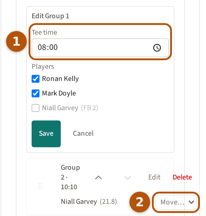 A round's Fourballs view on a live event: the first group open for editing with its tee time (1), its players and Save, and below it the second group, with Move… beside its player (2).