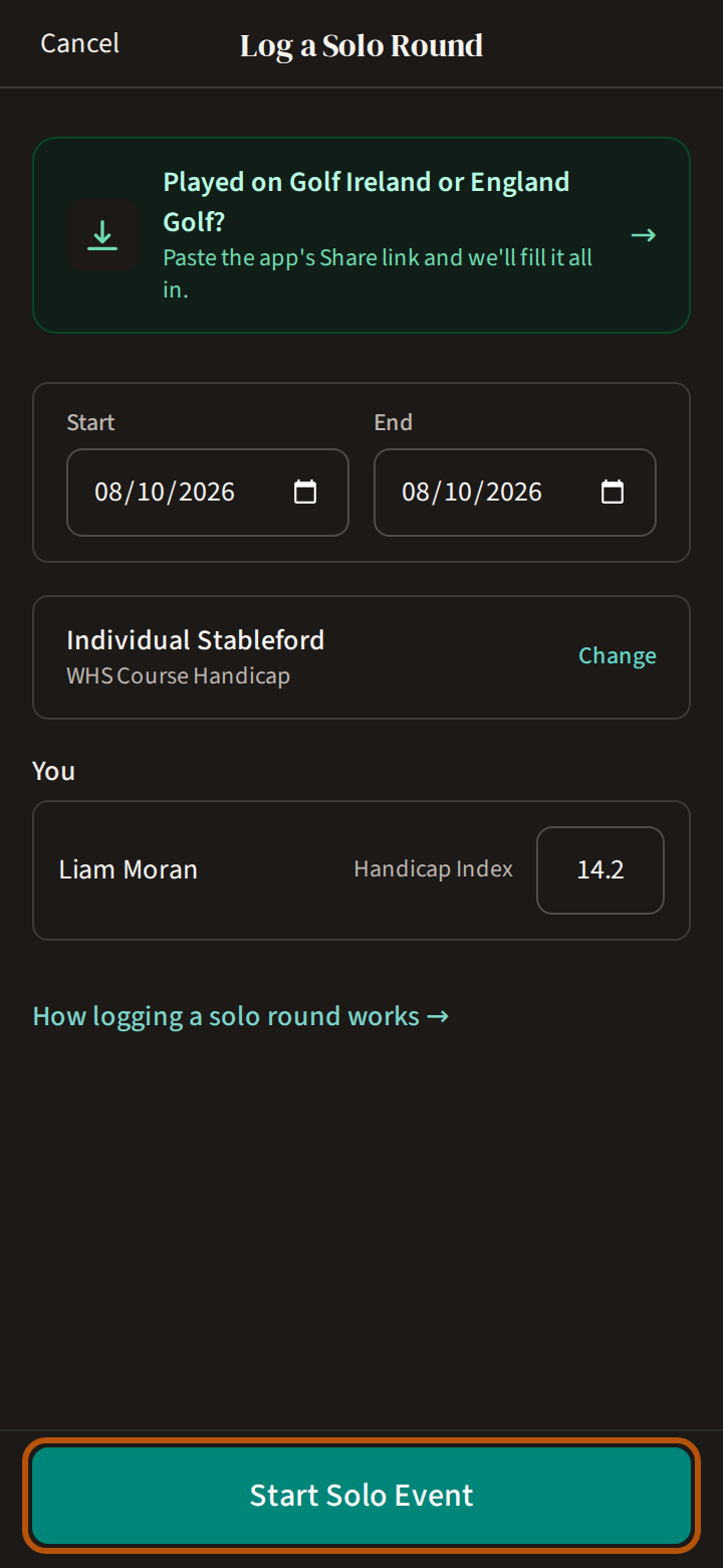 The Log a Solo Round form filled in: the box for a round played on another app, the start and end dates, the format, your name with your Handicap Index typed in, and the Start Solo Event button ringed at the bottom, ready to press.