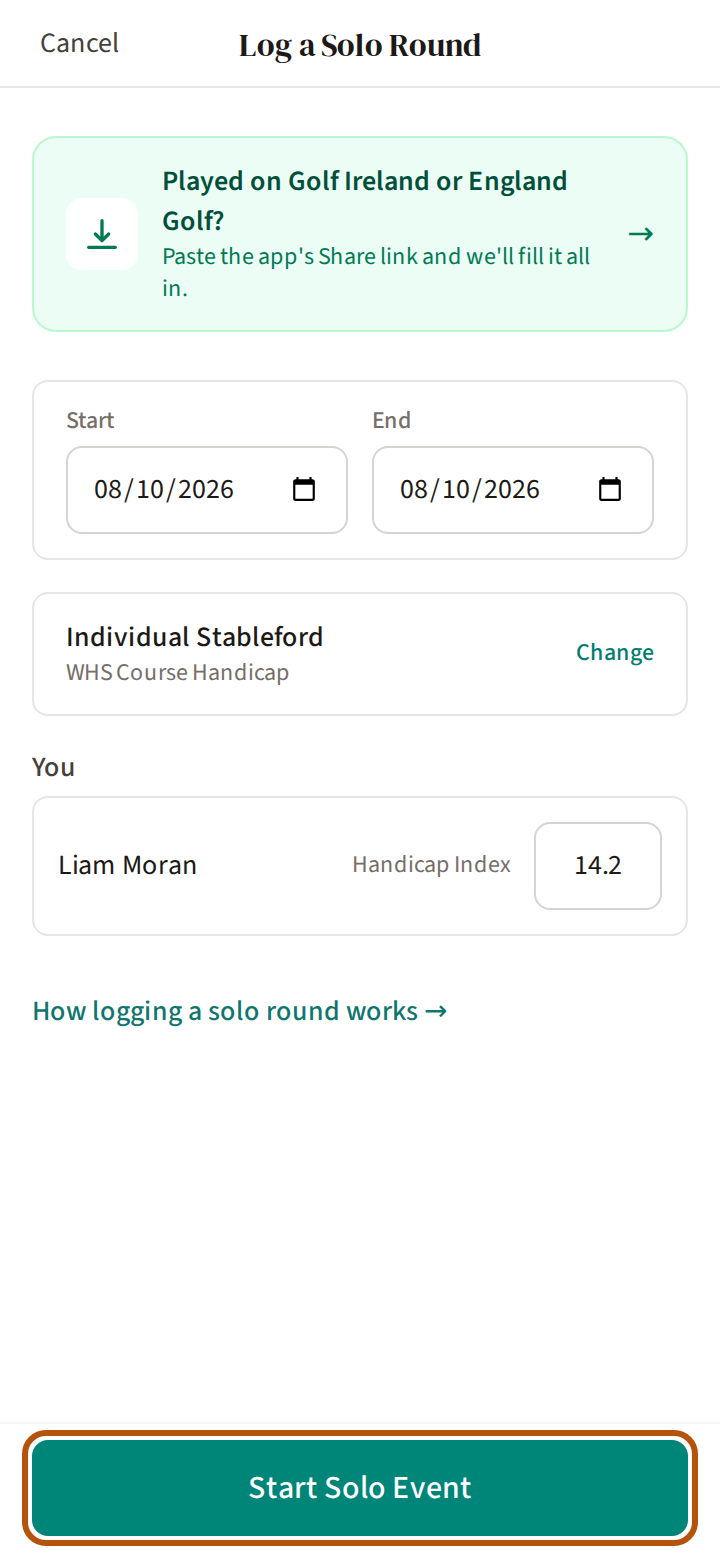 The Log a Solo Round form filled in: the box for a round played on another app, the start and end dates, the format, your name with your Handicap Index typed in, and the Start Solo Event button ringed at the bottom, ready to press.