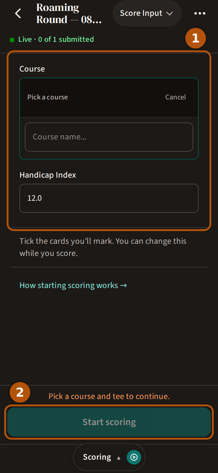 A new solo round's Scoring section: the course picker, headed Pick a course, and the Handicap Index box, ringed and numbered 1; the line saying to pick a course and tee to continue; and the Start scoring button, ringed and numbered 2.