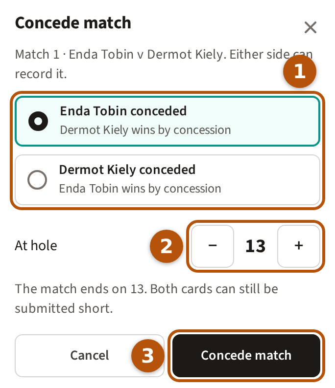 The Concede match screen: the match, a choice for each side numbered 1, the hole the match ended on with minus and plus beside it numbered 2, and the Concede match button numbered 3.