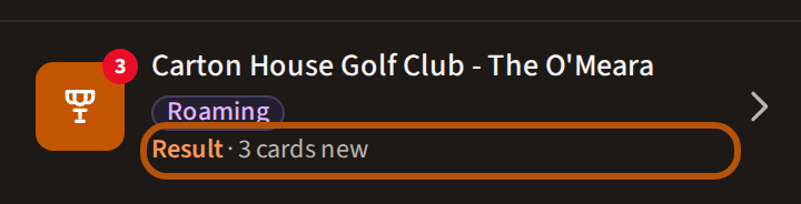 An event in your list after a round: the result, then how many cards still hold scores you haven't seen, ringed.