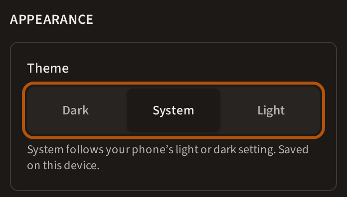 Account's Appearance: the Theme choice, ringed, offering Dark, System and Light, and beneath it a line saying System follows your phone's setting and is saved on this device.