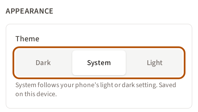Account's Appearance: the Theme choice, ringed, offering Dark, System and Light, and beneath it a line saying System follows your phone's setting and is saved on this device.